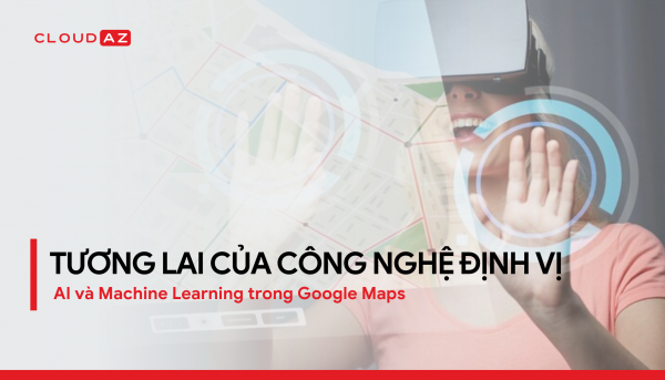 AI trong Google Maps Machine Learning và định vị Công nghệ định vị tiên tiến Tương lai của Google Maps Ứng dụng AI trong định vị Google Maps và Machine Learning Cải tiến Google Maps với AI Xu hướng mới trong công nghệ định vị Trí tuệ nhân tạo trong bản đồ Đổi mới công nghệ định vị Google AI cách mạng hóa định vị Google Maps công nghệ mới Định vị thông minh Google Maps Tích hợp AI vào Google Maps Tương lai công nghệ bản đồ Phát triển Google Maps với AI Ứng dụng Machine Learning trong định vị AI trong quản lý giao thông Google Maps Công nghệ bản đồ mới Google Google Maps và công nghệ tương lai