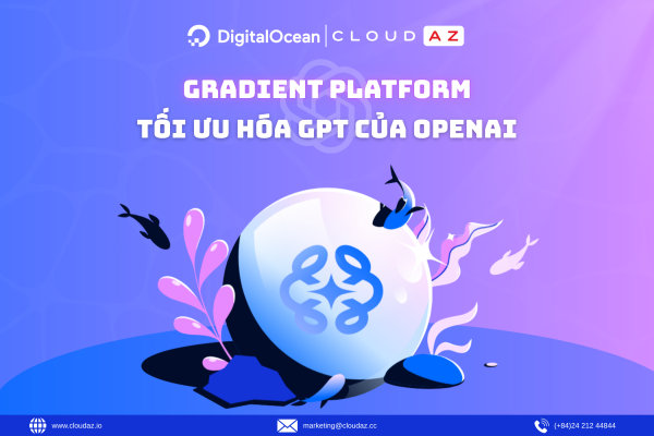 Tối ưu hóa GPT của OpenAI Với Gradient Platform