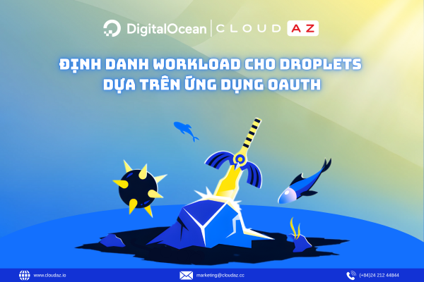 Định Danh Workload Cho Droplets Dựa Trên Ứng Dụng OAuth