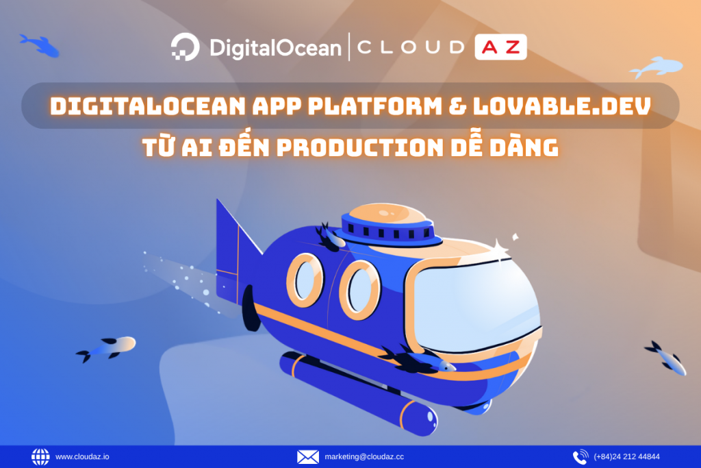 DigitalOcean App Platform & Lovable.dev: Từ AI đến Production Dễ Dàng