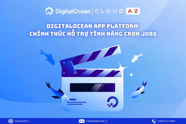 DigitalOcean App Platform Chính Thức Hỗ Trợ Tính Năng Cron Jobs