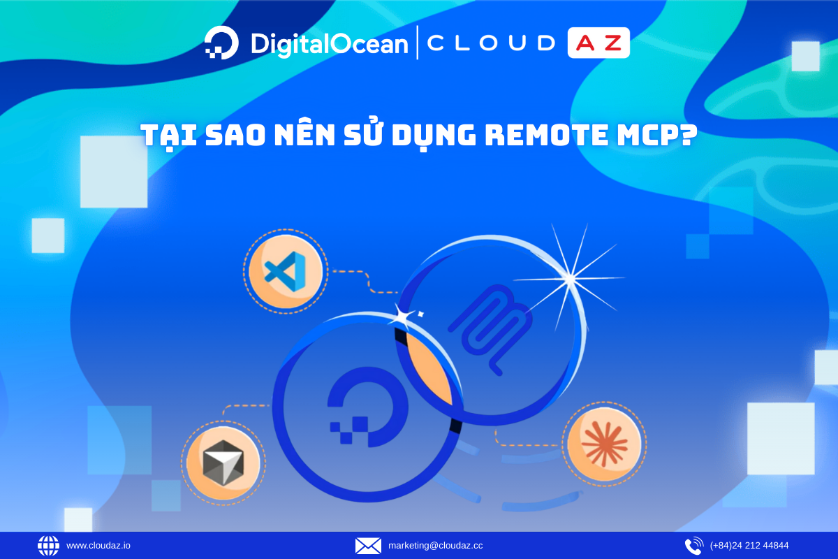 Tại sao nên sử dụng Remote MCP?
