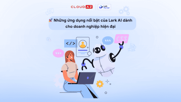 Hình ảnh về ứng dụng Lark AI giúp doanh nghiệp tối ưu hóa công việc.