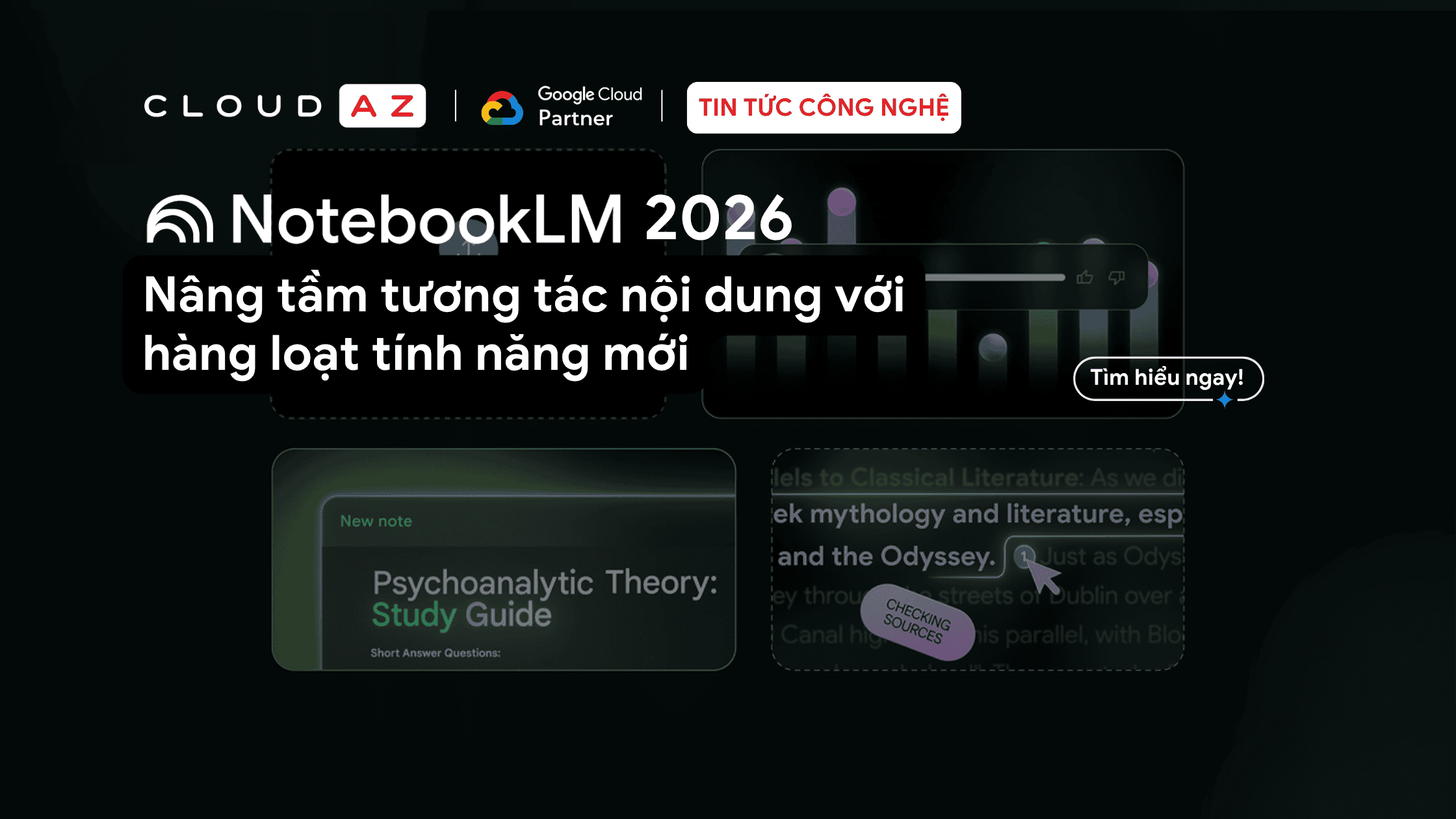 NotebookLM 2026: Nâng tầm tương tác nội dung với hàng loạt tính năng mới