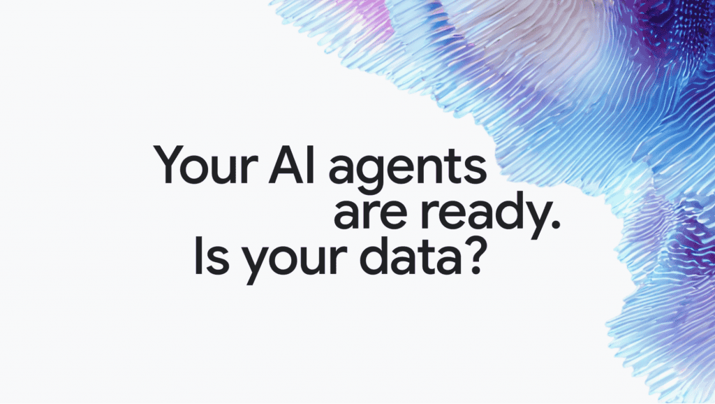 Your AI agents are ready. Is your data?