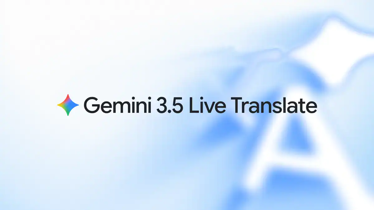 Gemini 3.5 Live Translate – mô hình âm thanh thế hệ mới (Audio Model)