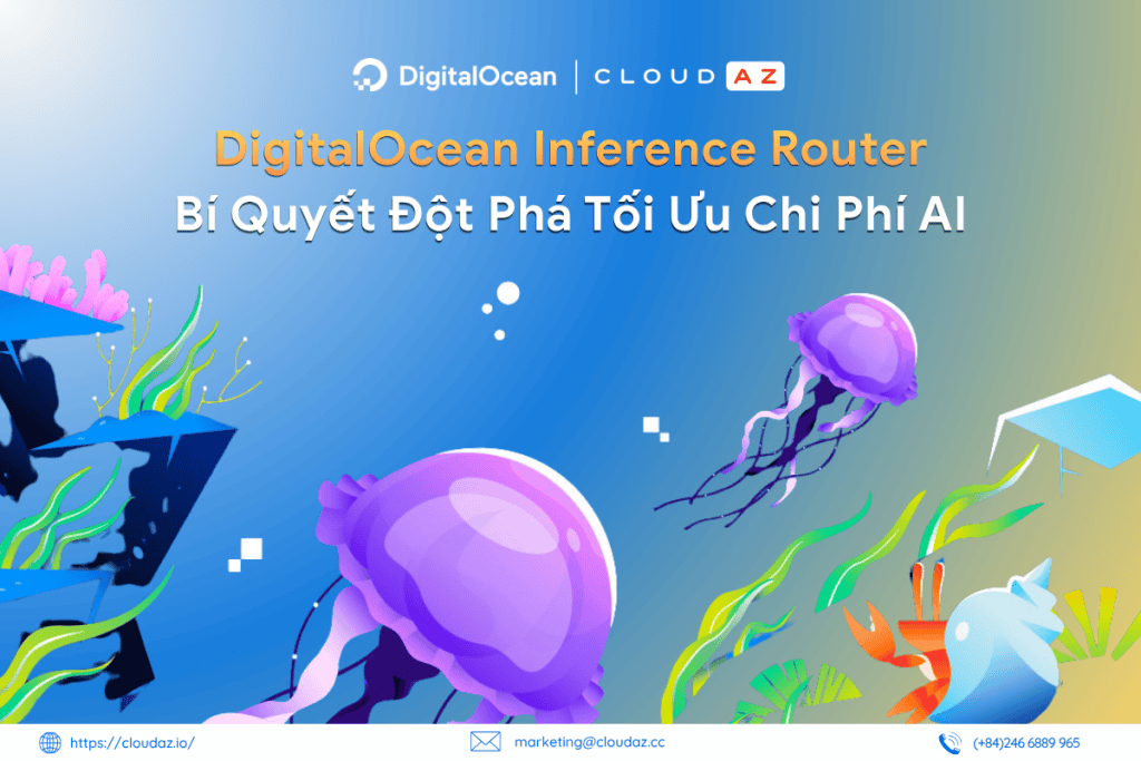 DigitalOcean Inference Router: Bí Quyết Đột Phá Tối Ưu Chi Phí AI